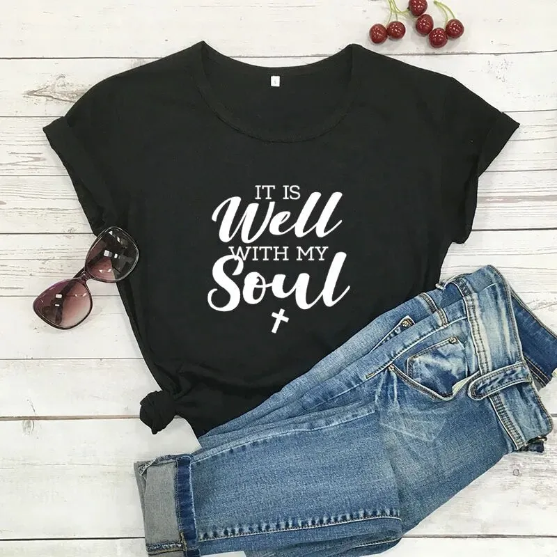 Women's It Is Well With My Soul Cotton Christian Short Sleeve Tee Shirt