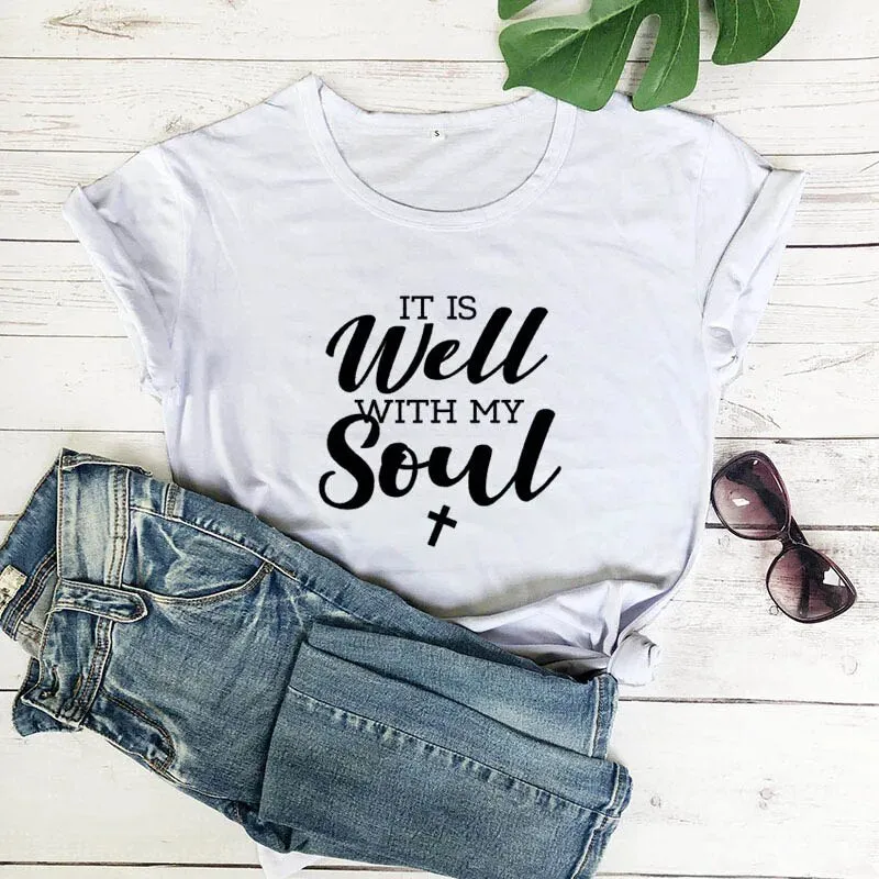 Women's It Is Well With My Soul Cotton Christian Short Sleeve Tee Shirt