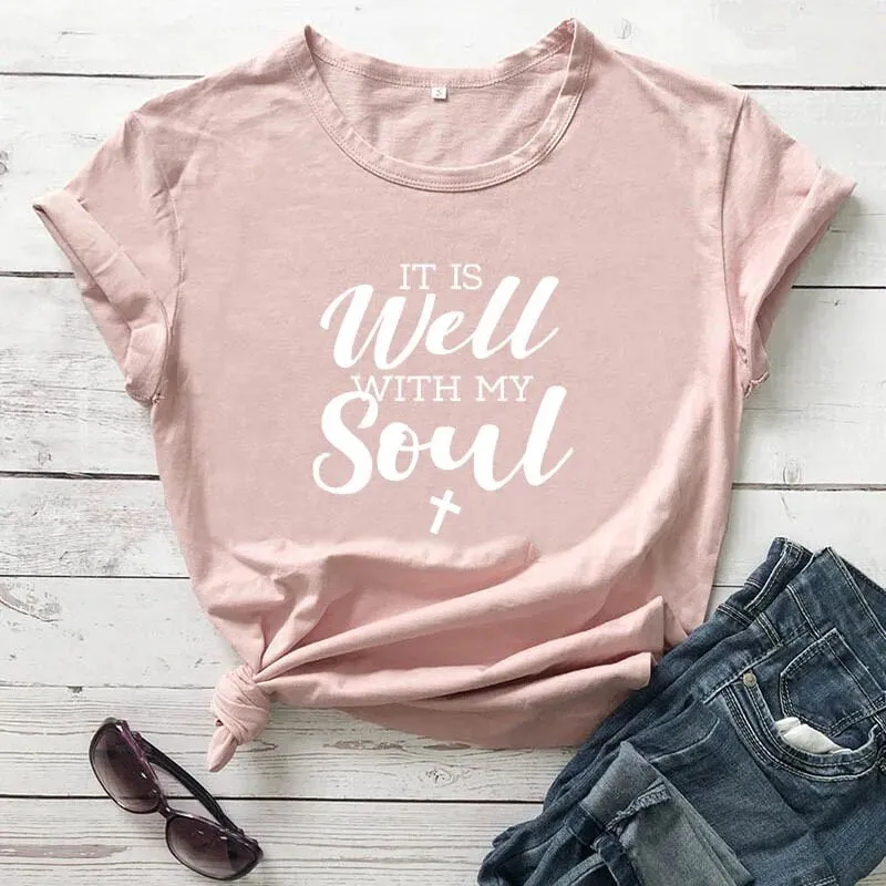 Women's It Is Well With My Soul Cotton Christian Short Sleeve Tee Shirt