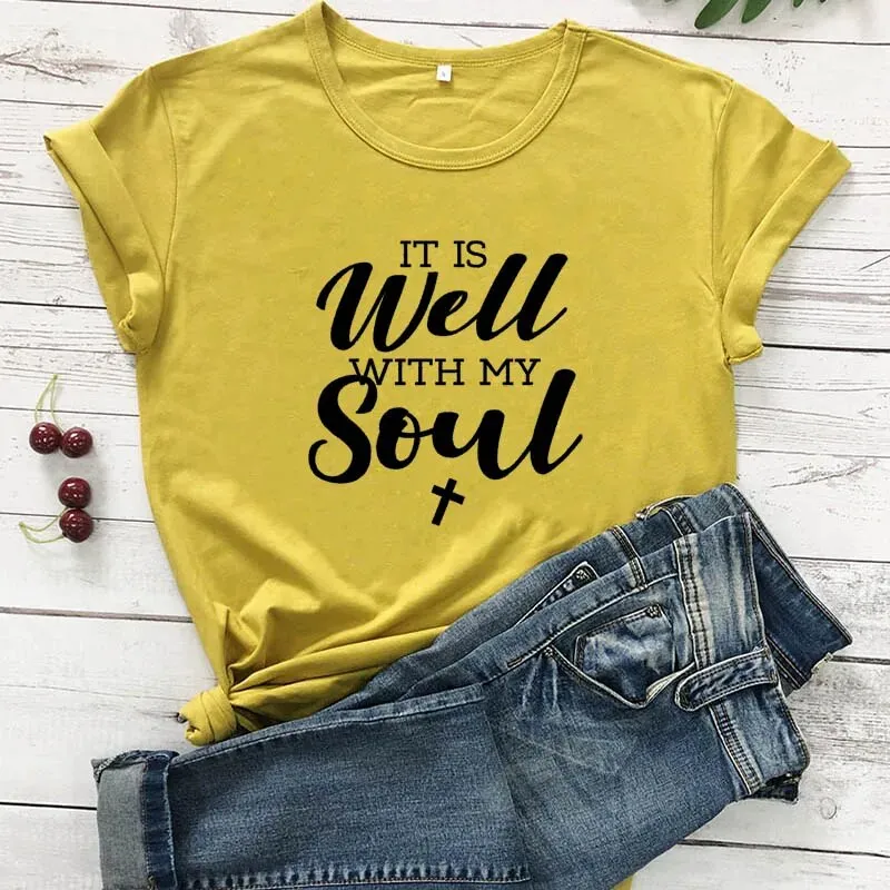 Women's It Is Well With My Soul Cotton Christian Short Sleeve Tee Shirt