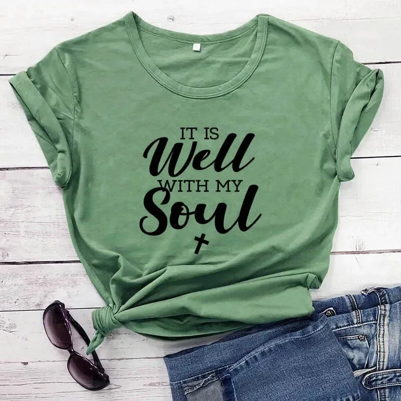 Women's It Is Well With My Soul Cotton Christian Short Sleeve Tee Shirt